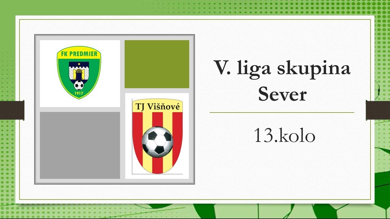 SsFZ - V. liga skupina Sever, 13.kolo