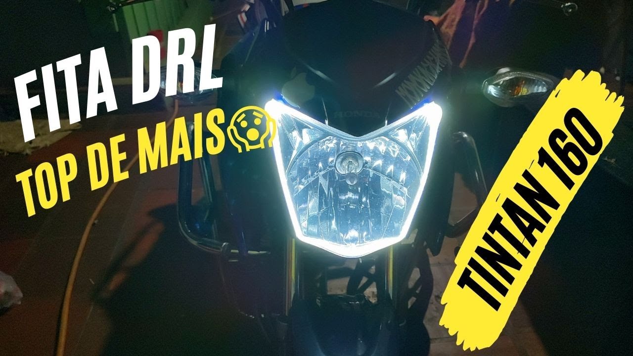 Fita de LED DRL,No Farol da Titan 160. Passo a Passo. Leia a descrição.