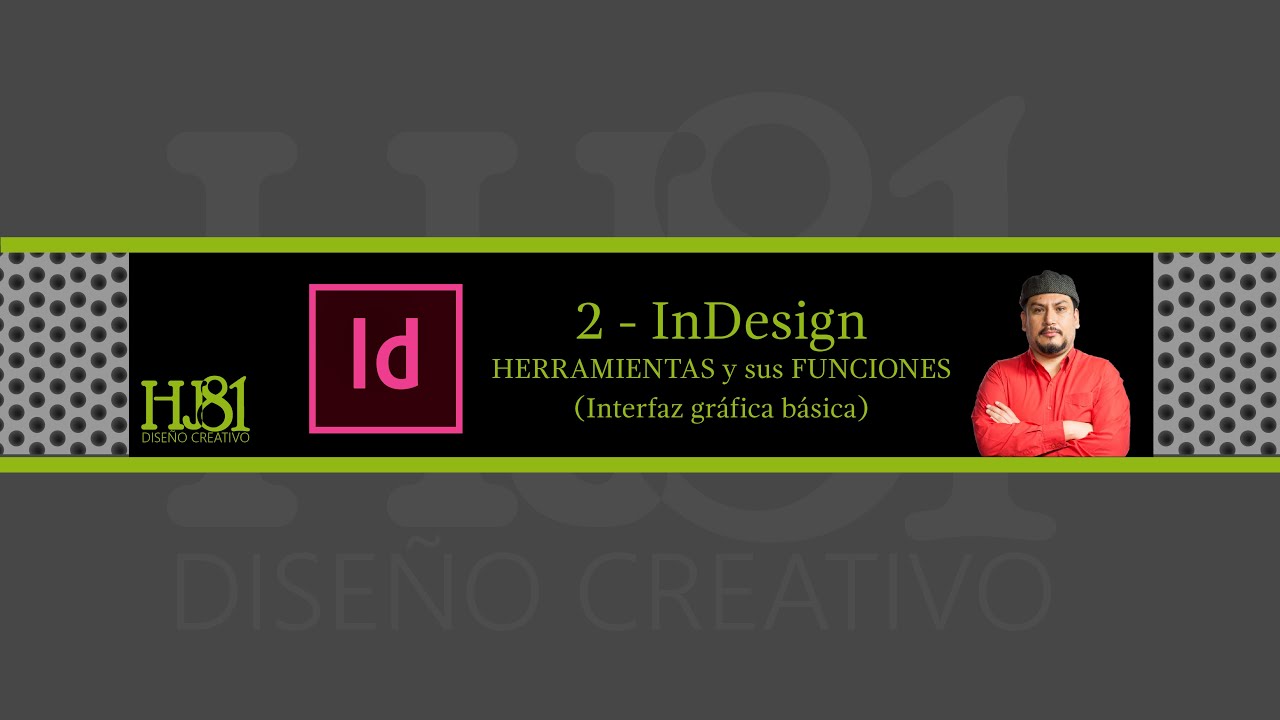 2 - InDesign HERRAMIENTAS y sus FUNCIONES