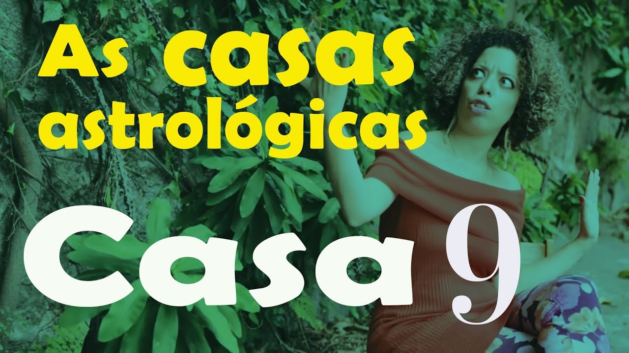 Casas Astrológicas - Casa 9
