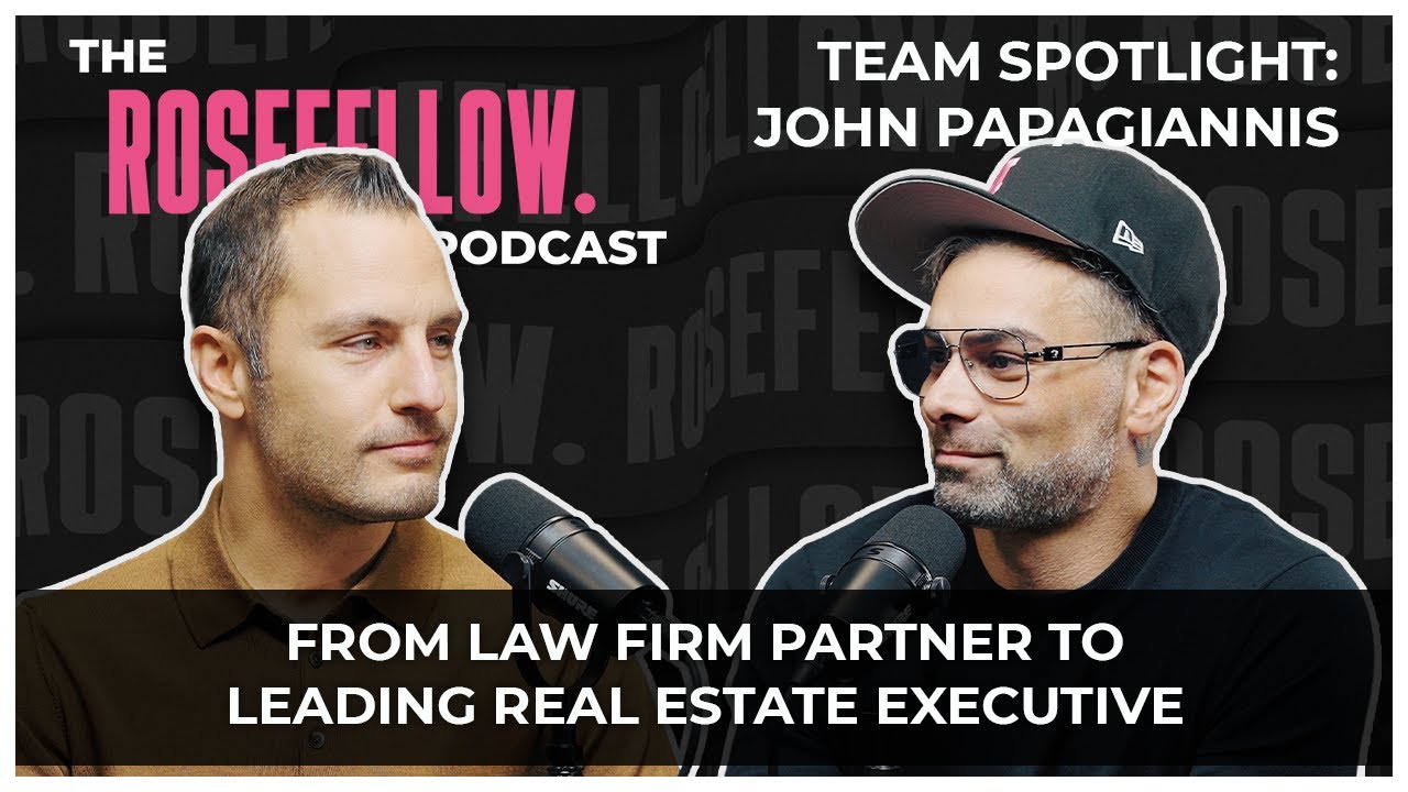 Team Spotlight - John Papagiannis - The Rosefellow Podcast