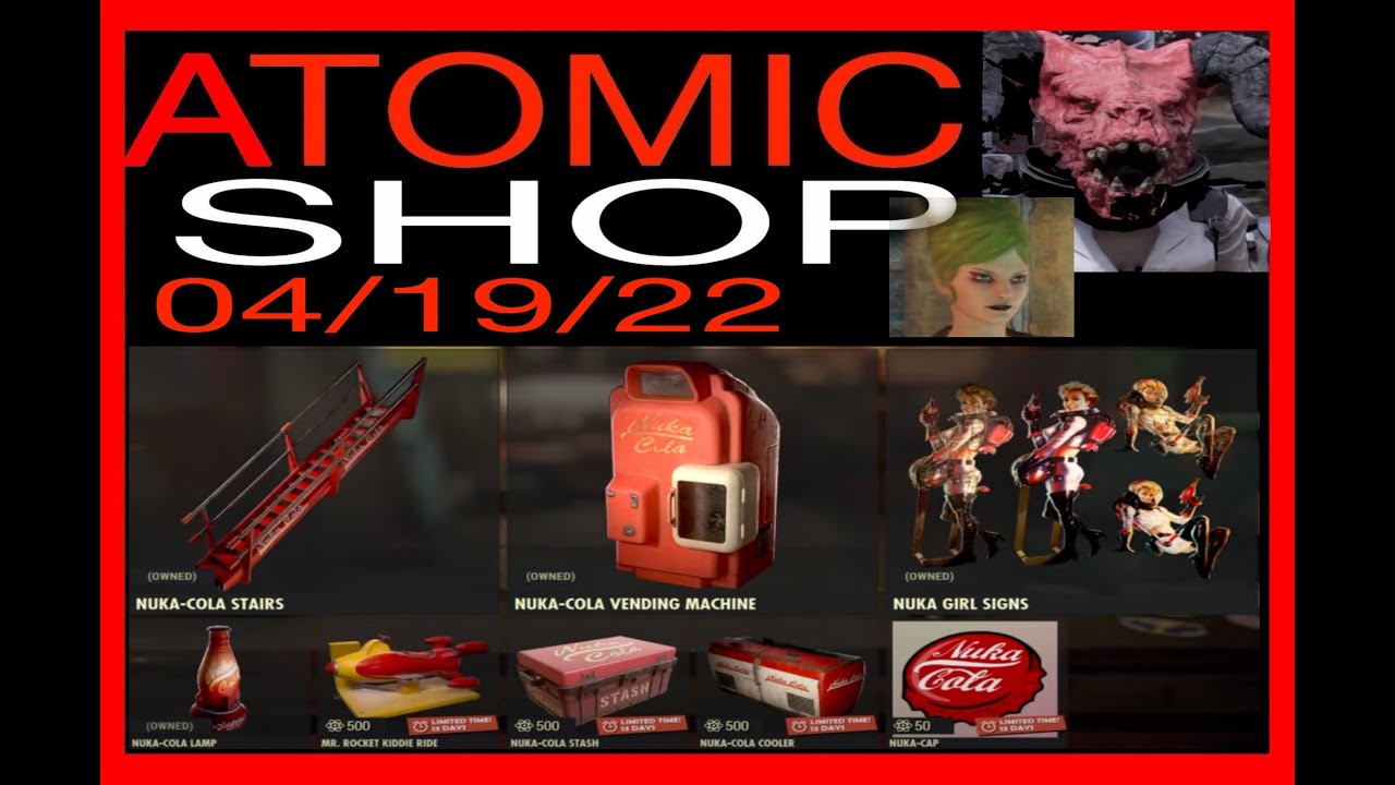 NUKA COLA ITEMS ARE BACK IN THE ATOMIC SHOP 04/1922 aTOMIC SHOP FO76