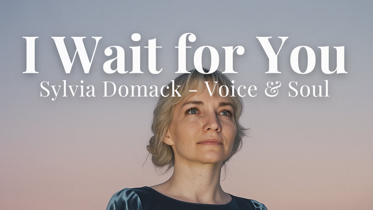 I Wait for You  - Sylvia Domack (Official Music Video)