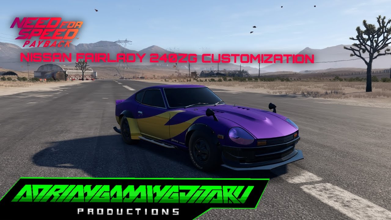 Need for Speed Payback - Nissan Fairlady 240ZG Customization