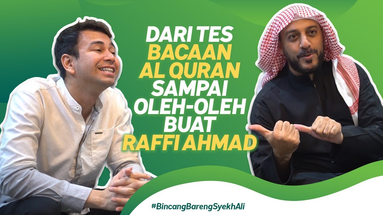 BINCANG BARENG SYEKH ALI & RAFFI AHMAD
