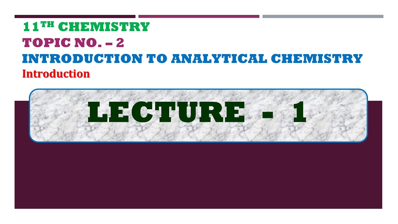 Introduction to analytical chemistry - Lecture - 1