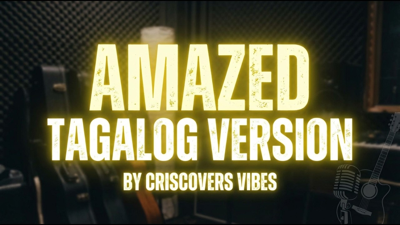 Amazed Tagalog Version Cover