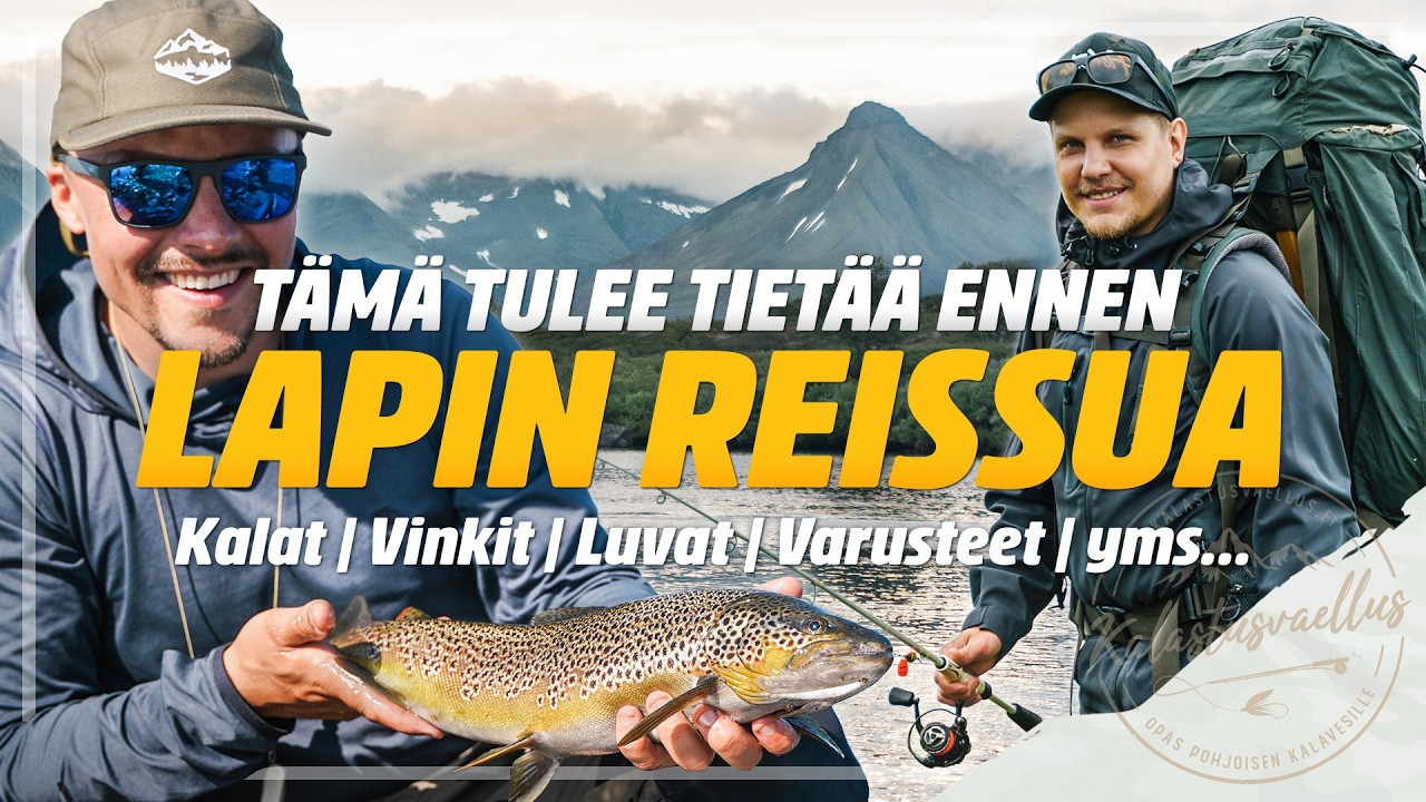 HAAVEENA KALASTUS LAPISSA? | Poimi parhaat vinkit pohjoisen erämaavesille! | Kalastusvaellus-opas