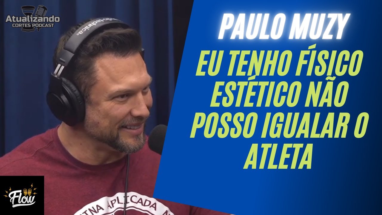 QUEM &Eacute; PAULO MUZY?  - PAULO MUZY  - Flow Podcast #438