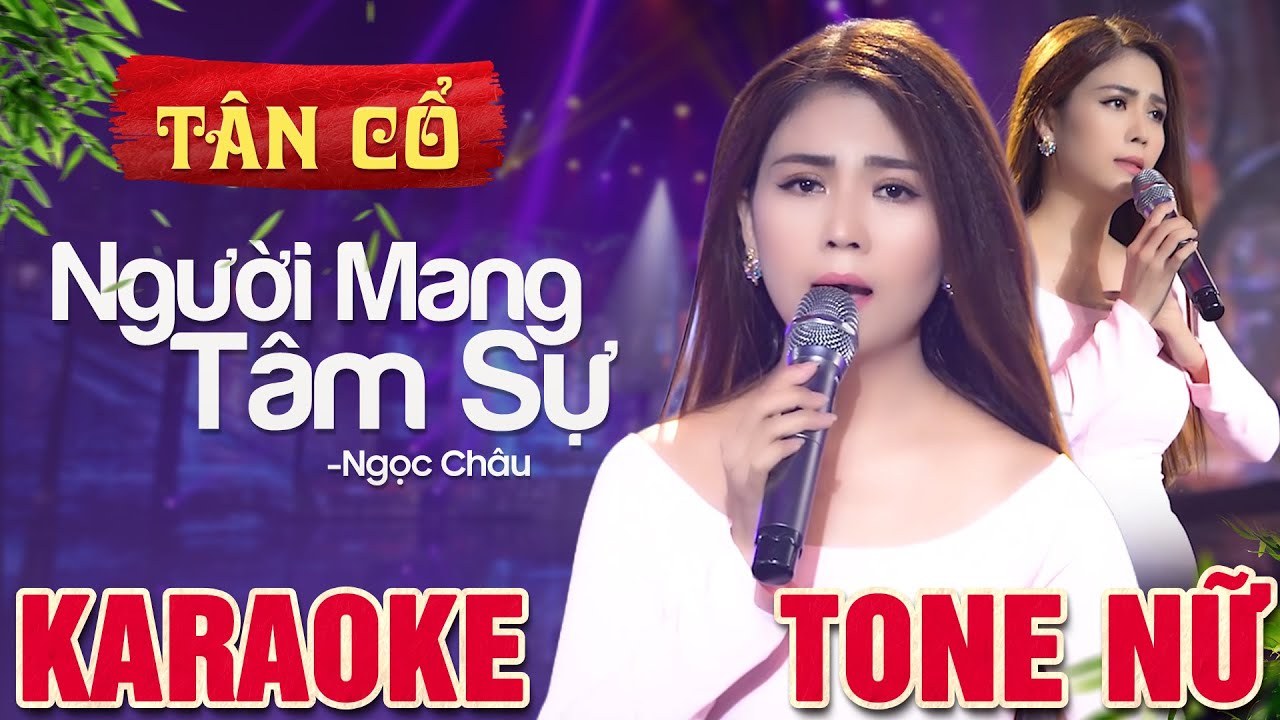 🔴[KARAOKE] Tân Cổ Người Mang Tâm Sự🎤 Ngọc Châu ♫ Karaoke Tân Cổ Beat Chuẩn Dễ Hát