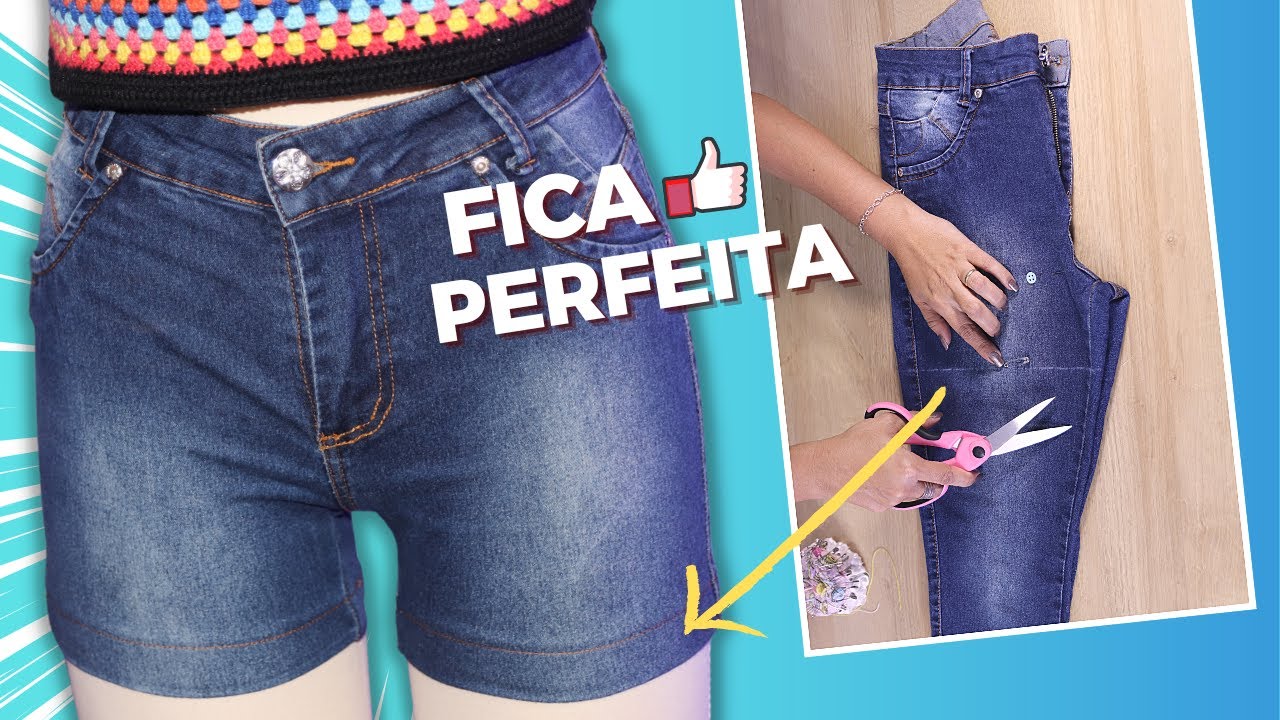 Como Transformar Calça Jeans Em Bermuda / Short - Com Esse Truque Fica Perfeito!