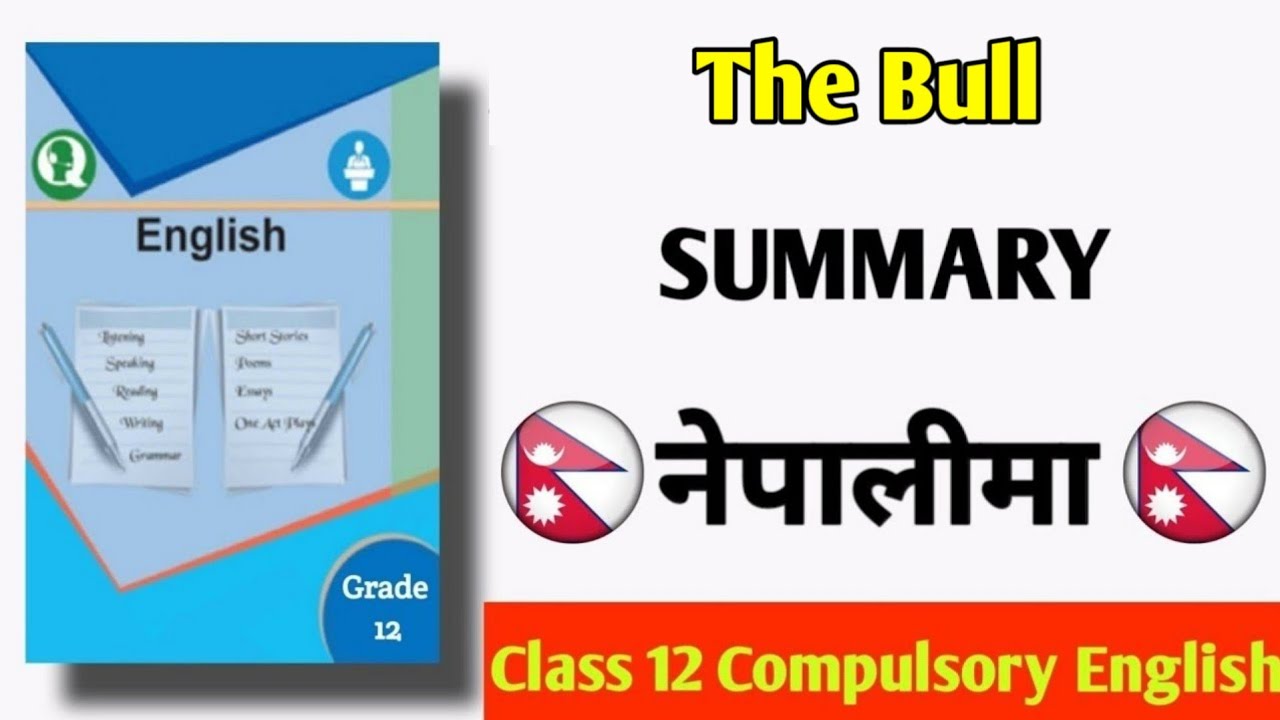 The Bull summary in nepali. Class 12 compulsory english new course.