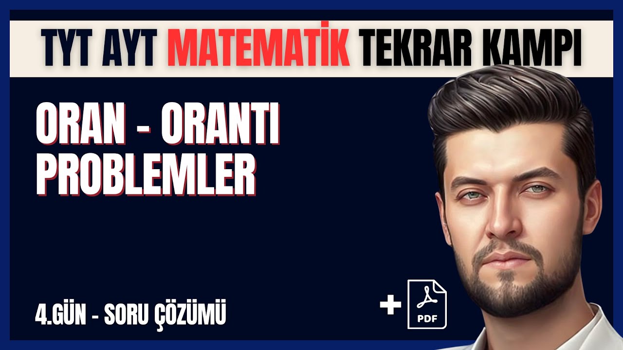 TYT AYT Matematik Tekrar Kampı | 4.Gün | Oran - Orantı Problemler Soru Çözümü #tyt #ayt