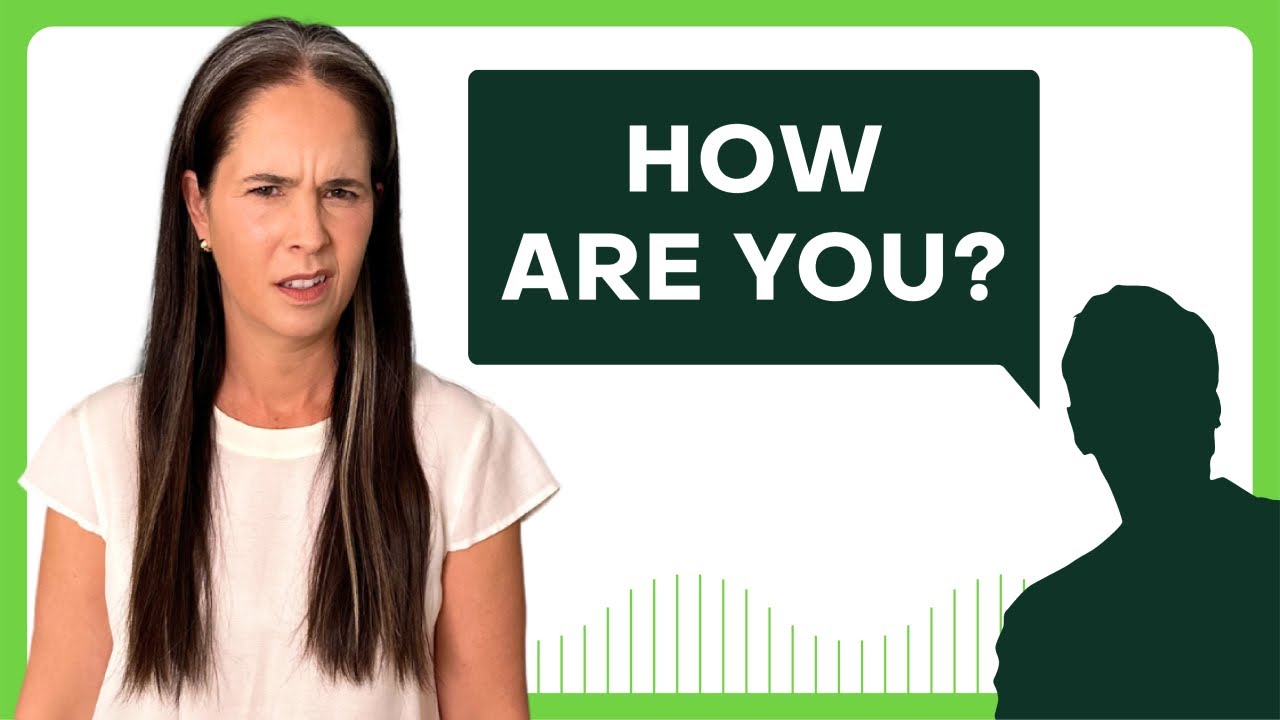 How to Respond to “How are you?”