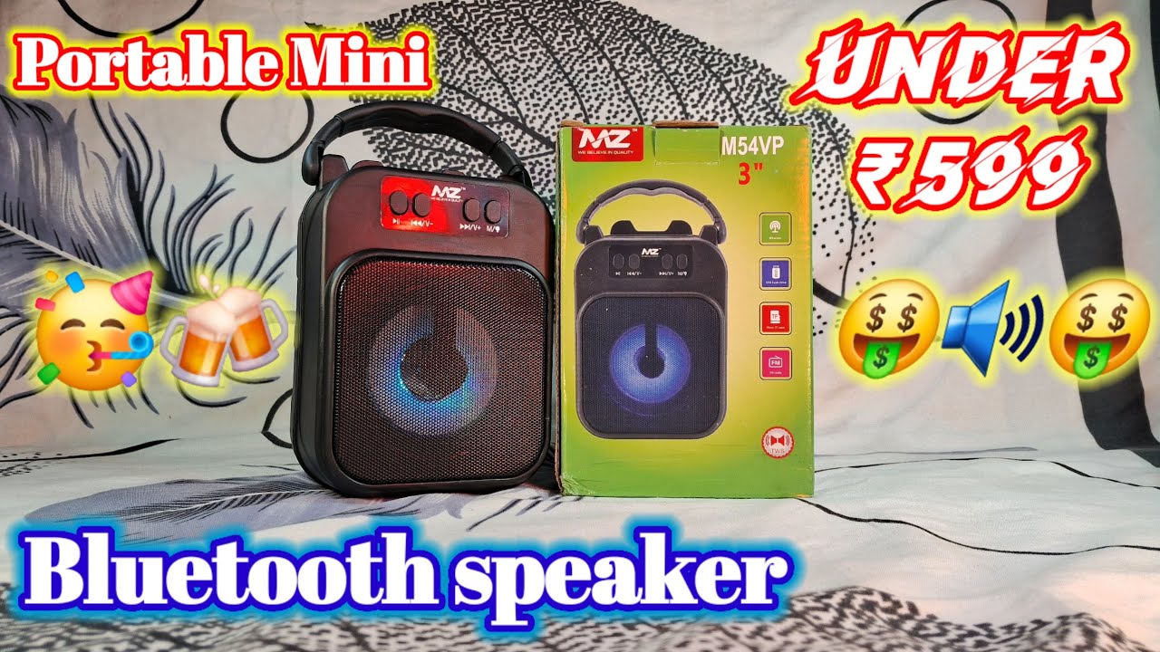 MZ M54VP BLUETOOTH SPEAKER  Unboxing & First Look 🔥🔥🎶🎶 with hindi sound test