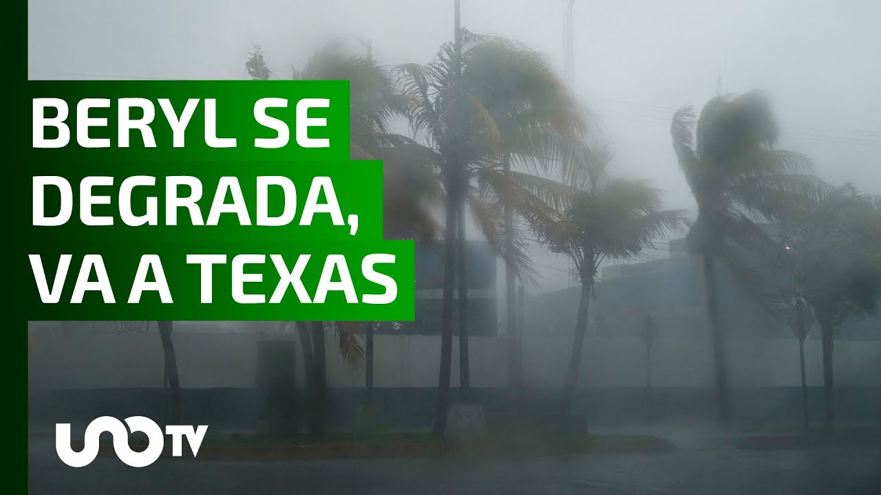 Saldo blanco por Beryl en Quintana Roo; se degrada y va hacia Texas.