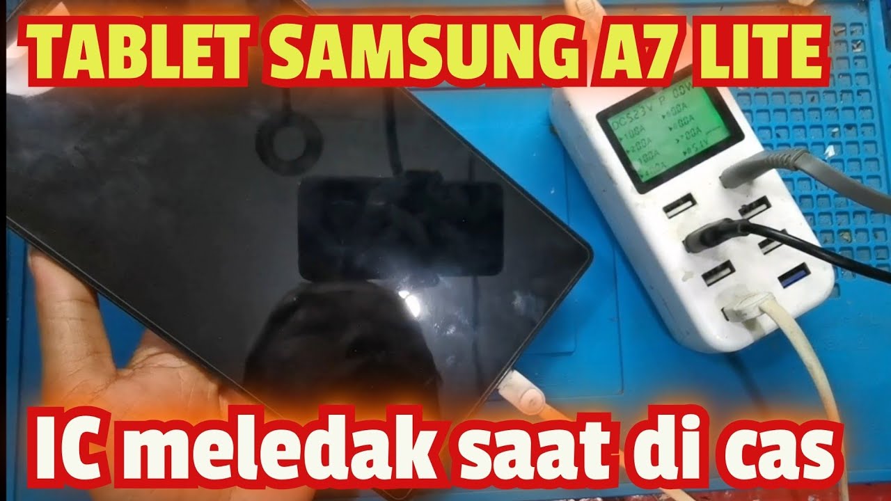 SERVIS SAMSUNG TAB A7 LITE NOT CHARGING //GA BISA DI CAS