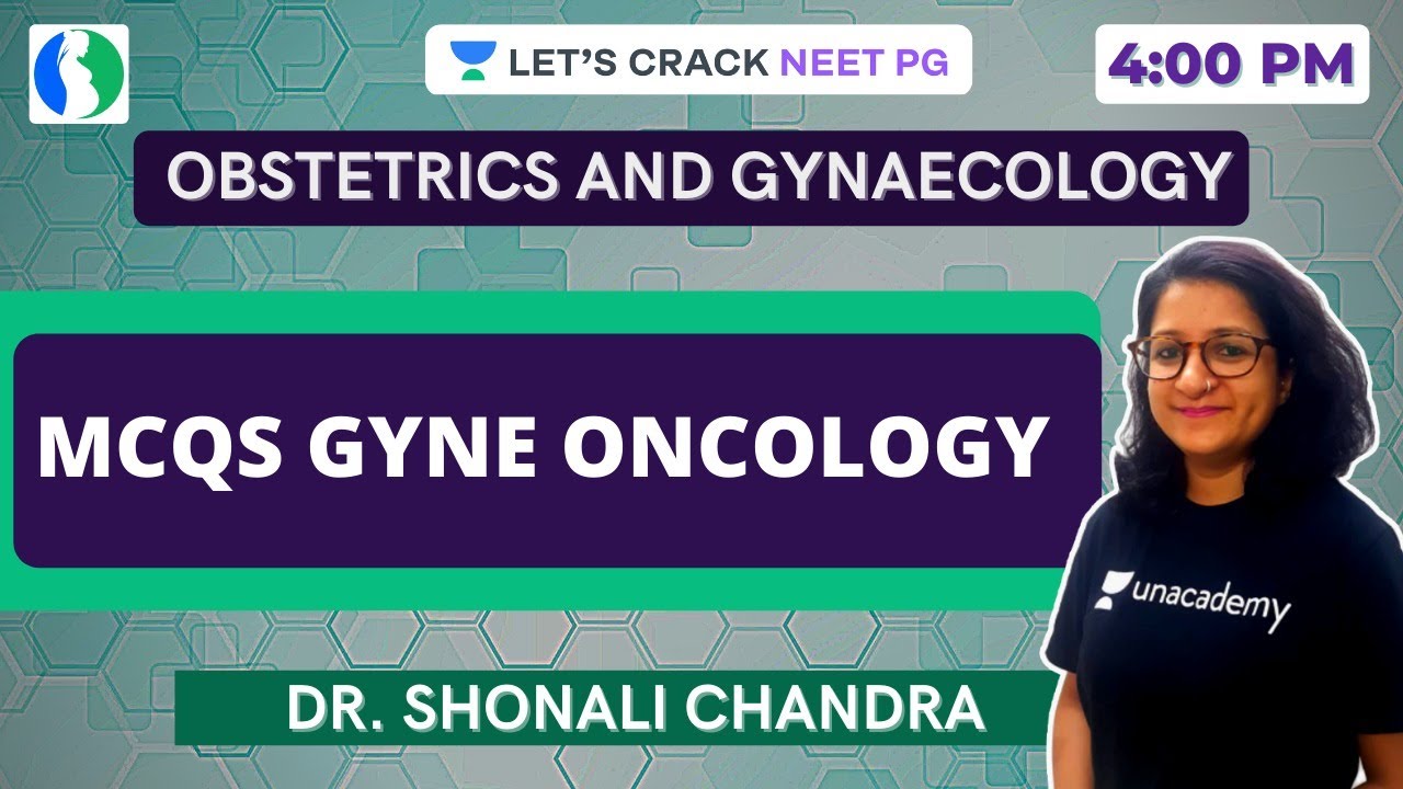 MCQs Gyne Oncology | NEET PG 2021 | Dr. Shonali Chandra