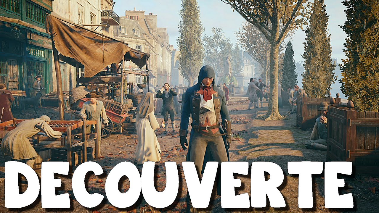 (Decouverte de Paris) Assassin's Creed Unity