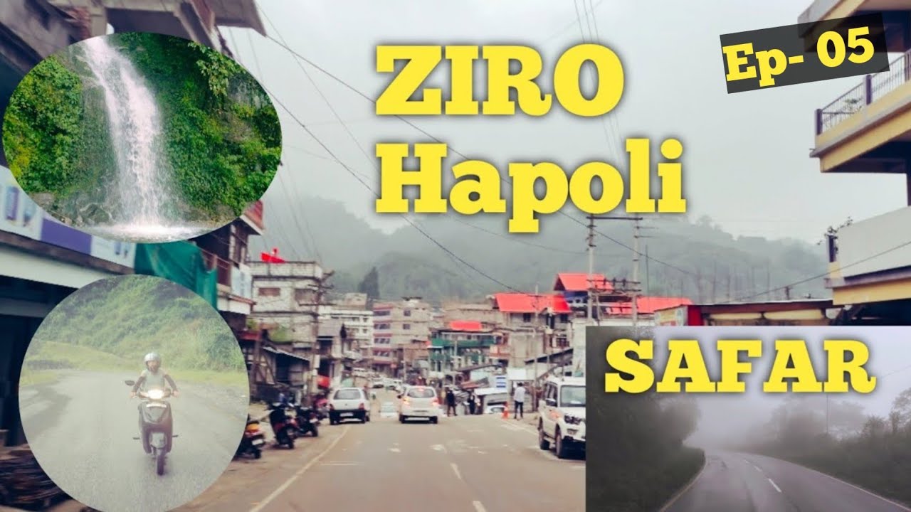 SAFAR!! ITANAGAR to ZIRO!! Arunachal Ep- 05. Ziro Hapoli.