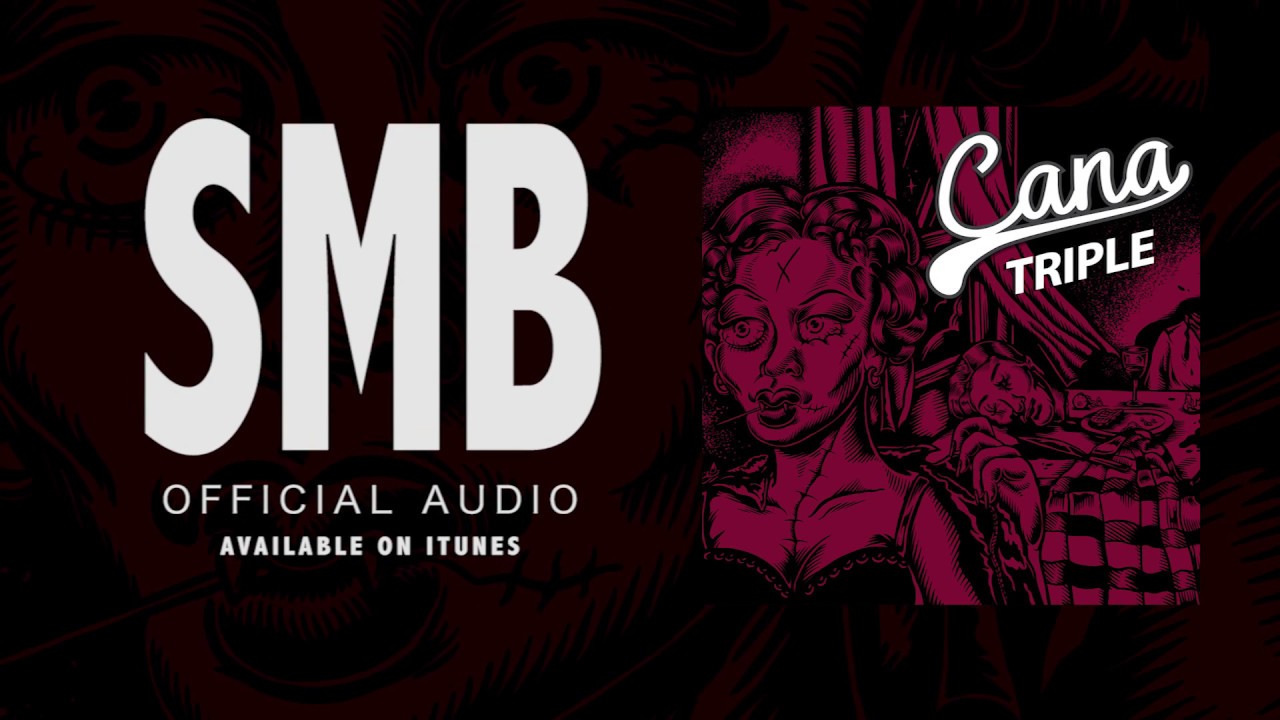 Cana - SMB (Official Audio Video)