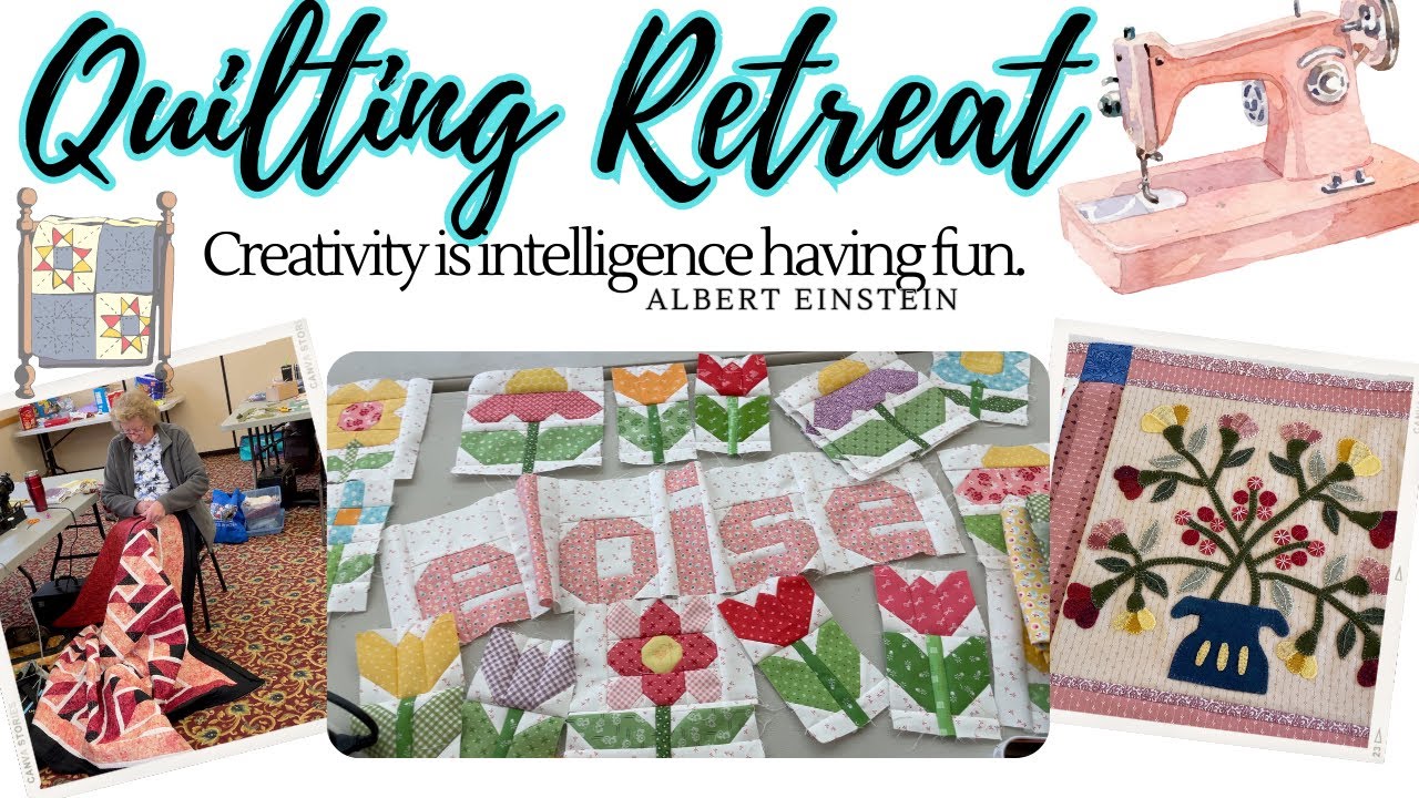 What REALLY happens at a Quilt Retreat 2023