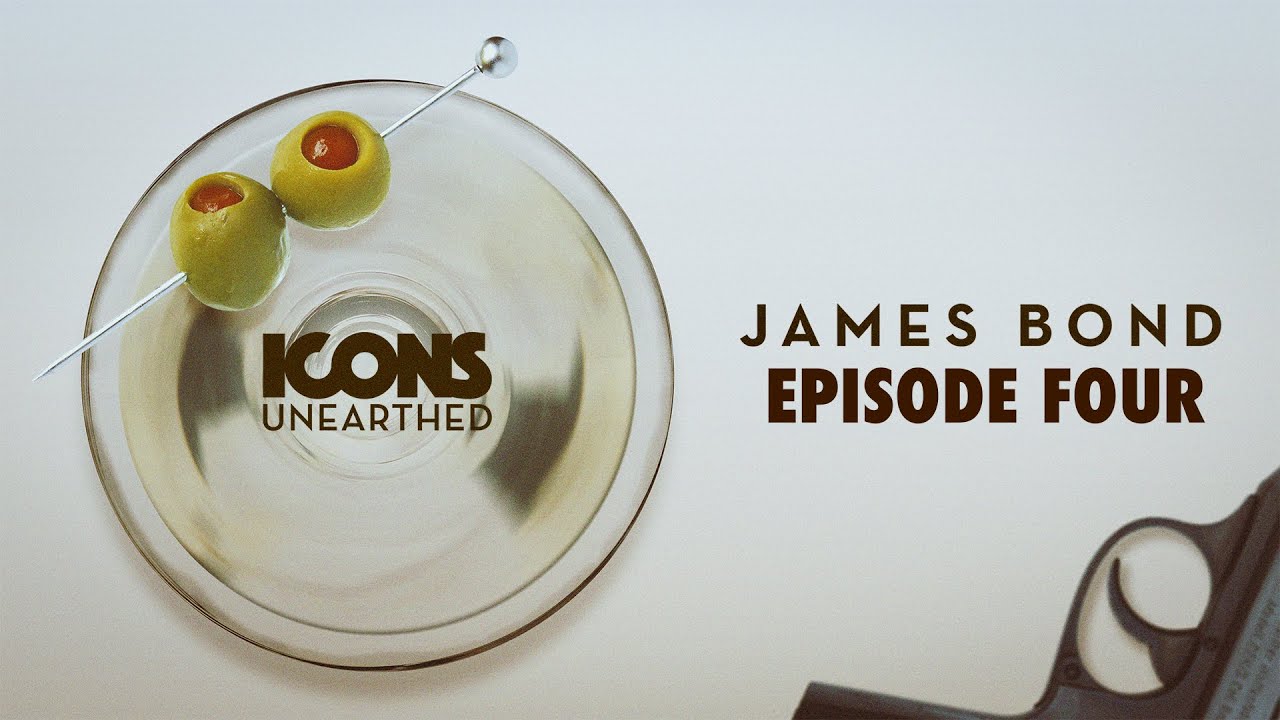 Icons Unearthed: James Bond Episode 4 (FULL EPISODE)