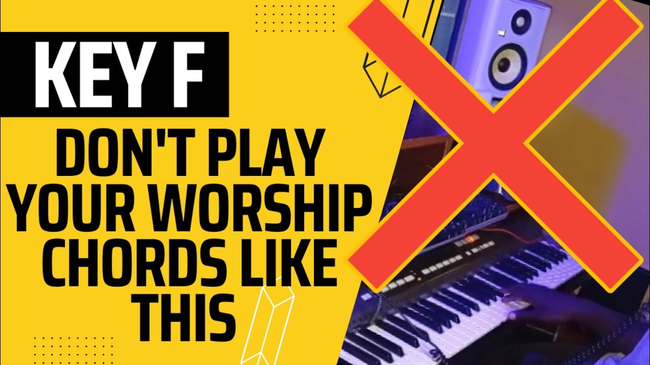 How To Spice Up Your Worship Chords on Key F