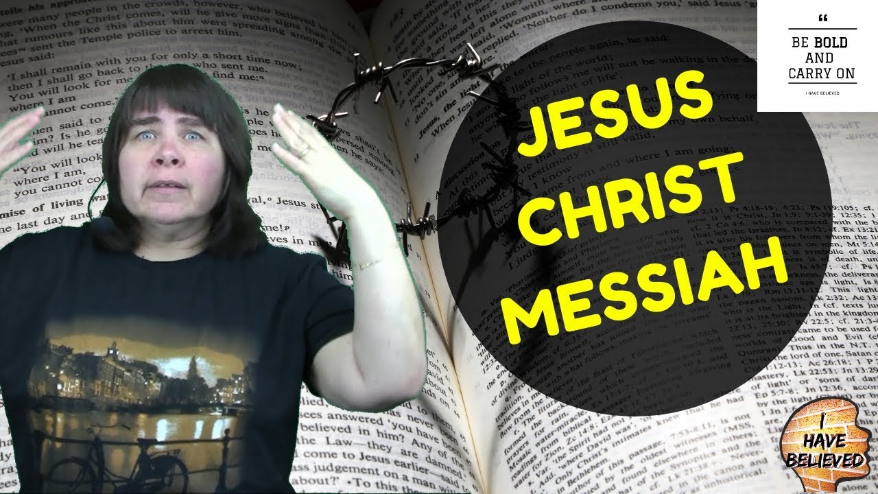 Who is Jesus?  Titles of Jesus -  the Christ, the Anointed, the Messiah, Yeshua ha Mashiakh