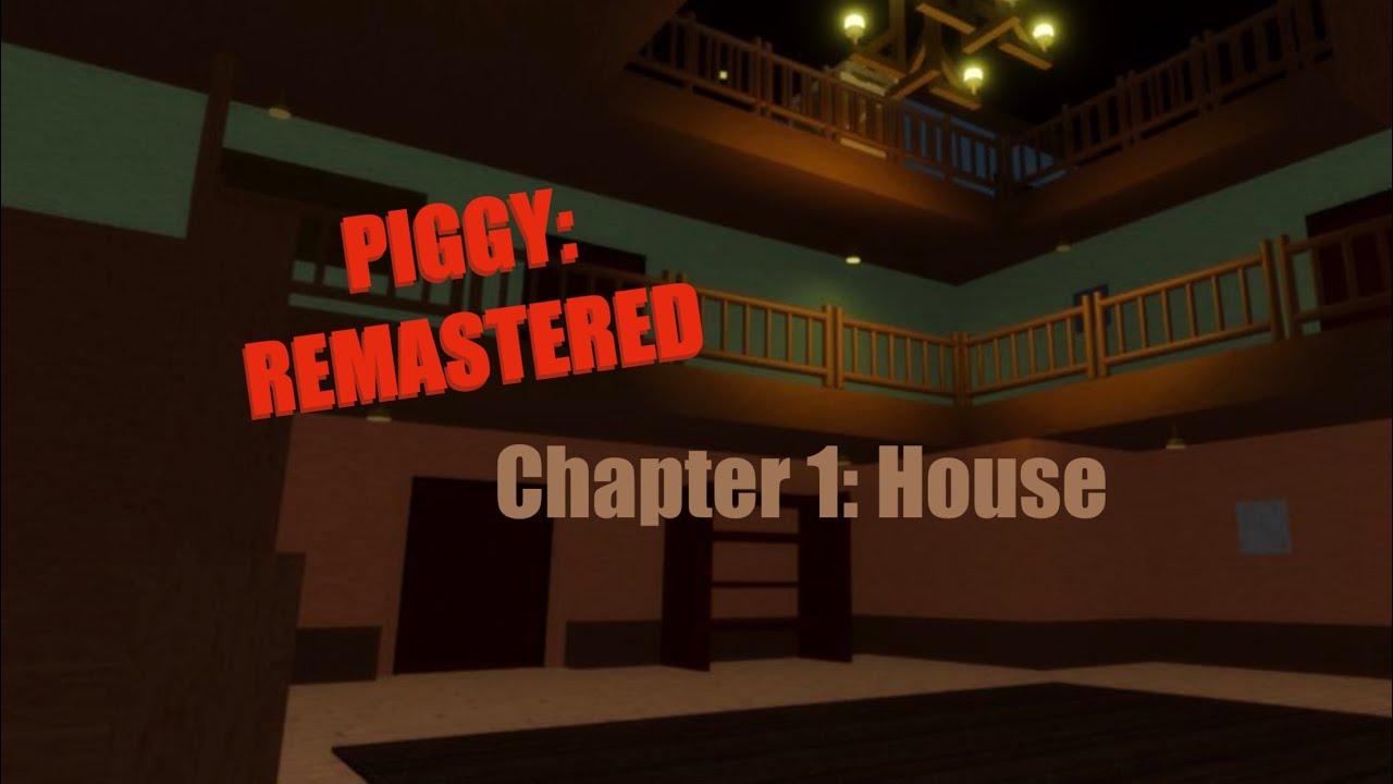 PIGGY: REMASTERED (Build Mode) Chapter 1: House