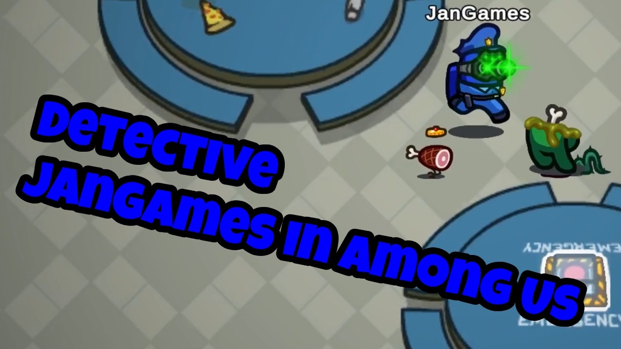Detective JanGames in Amoung US!!! (Bester Detective???)