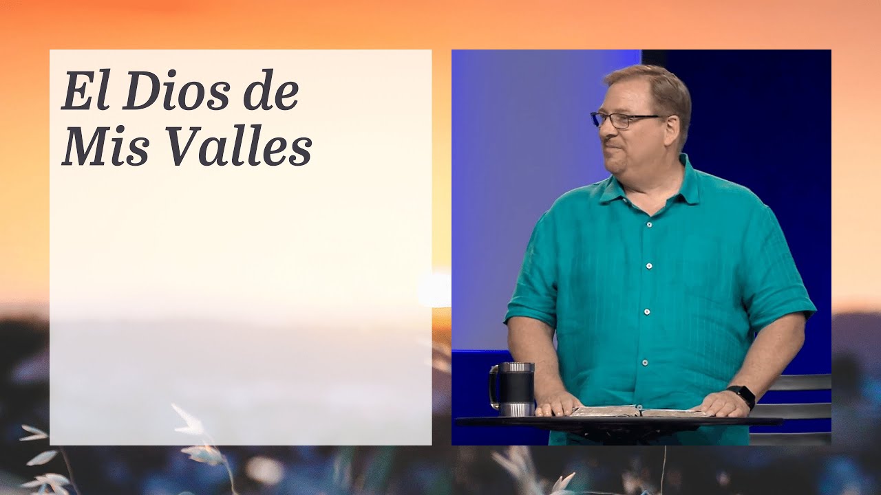 El Dios de Mis Valles