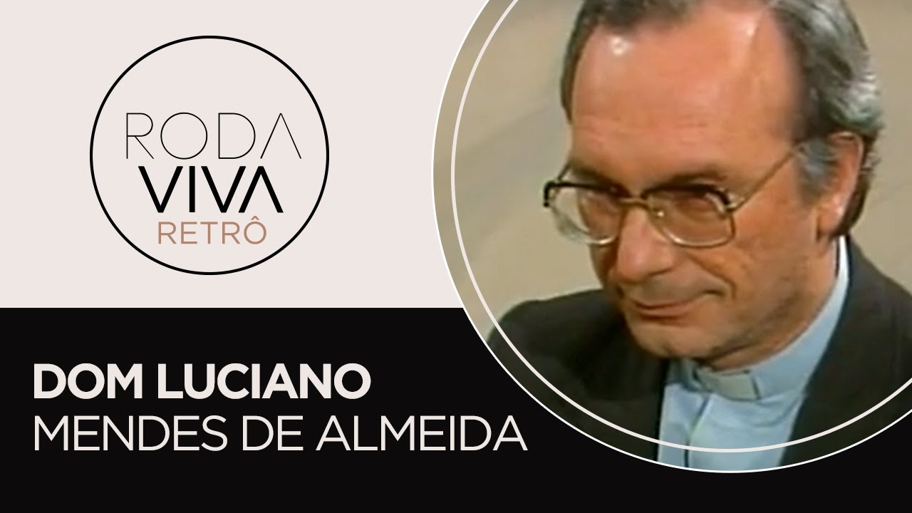 Roda Viva Retrô | Dom Luciano Mendes de Almeida | 1986