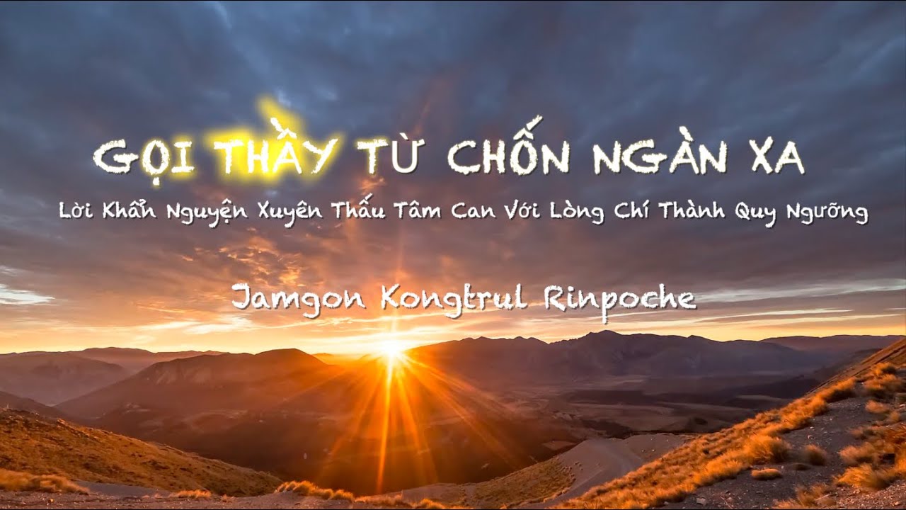 GỌI THẦY TỪ CHỐN NGÀN XA: Lời Khẩn Nguyện Xuyên Thấu Tâm Can Với Lòng Chí Thành Quy Ngưỡng (VietSub)