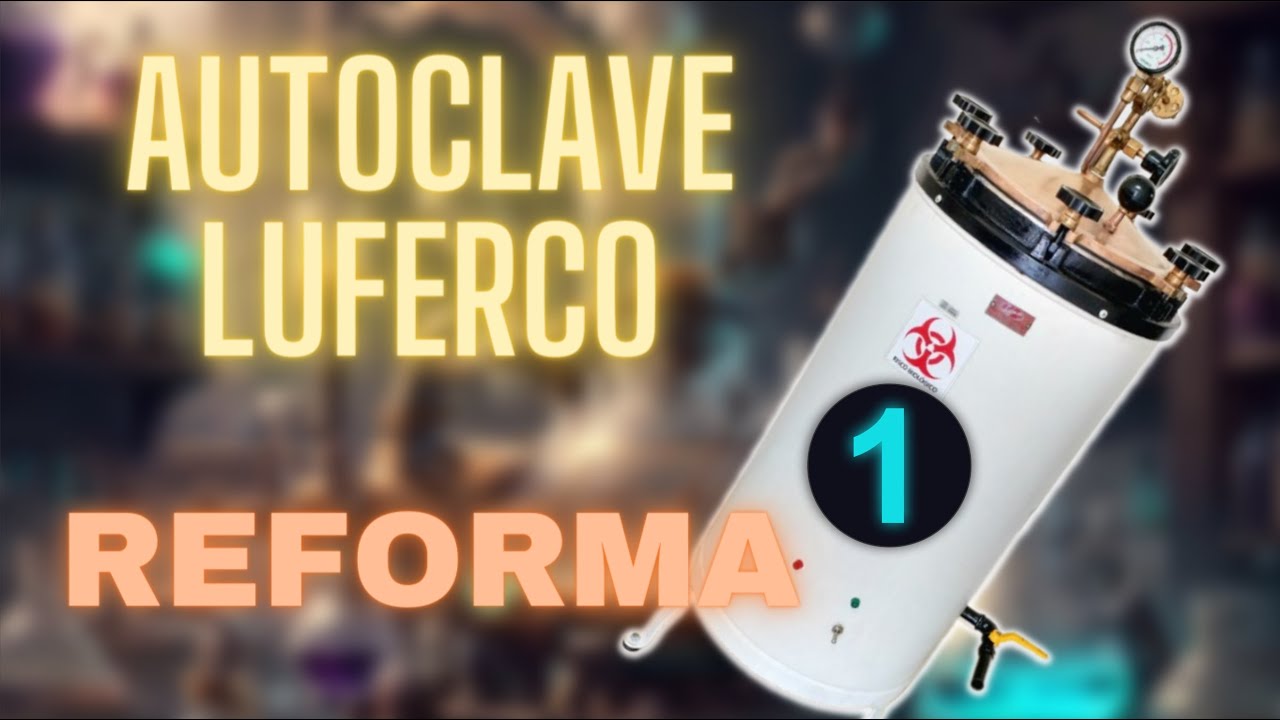 🔥Reforma Autoclave Vertical Luferco 50 litros. Aprenda uma nova profiss&atilde;o - Parte 1/2
