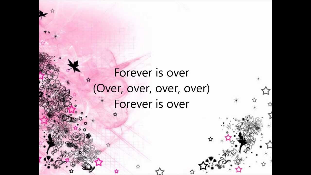 The Saturdays - Forever Is Over Lyrics