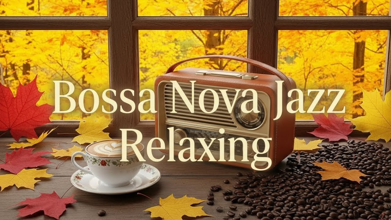 Relaxing Work & Study Music – Bossa Nova Jazz with Gentle Piano & Coffee Shop Ambience