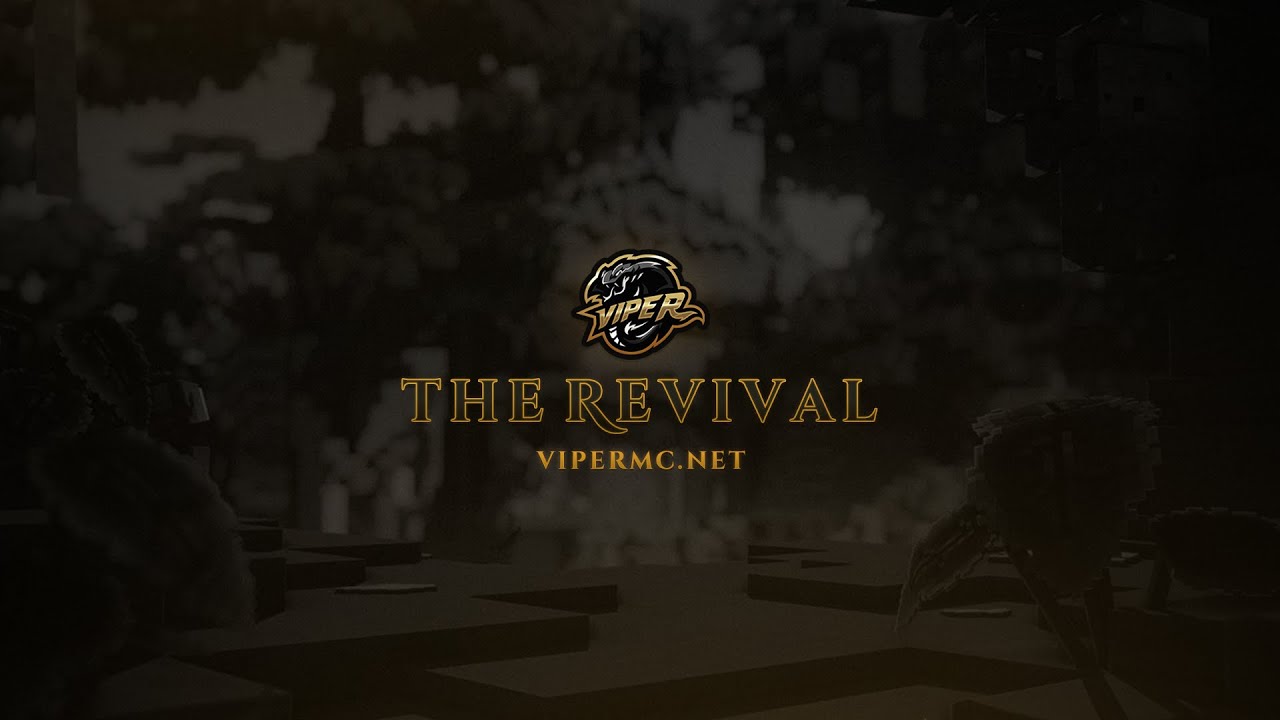 Viper: The Revival 🐍 May 5th - 6th