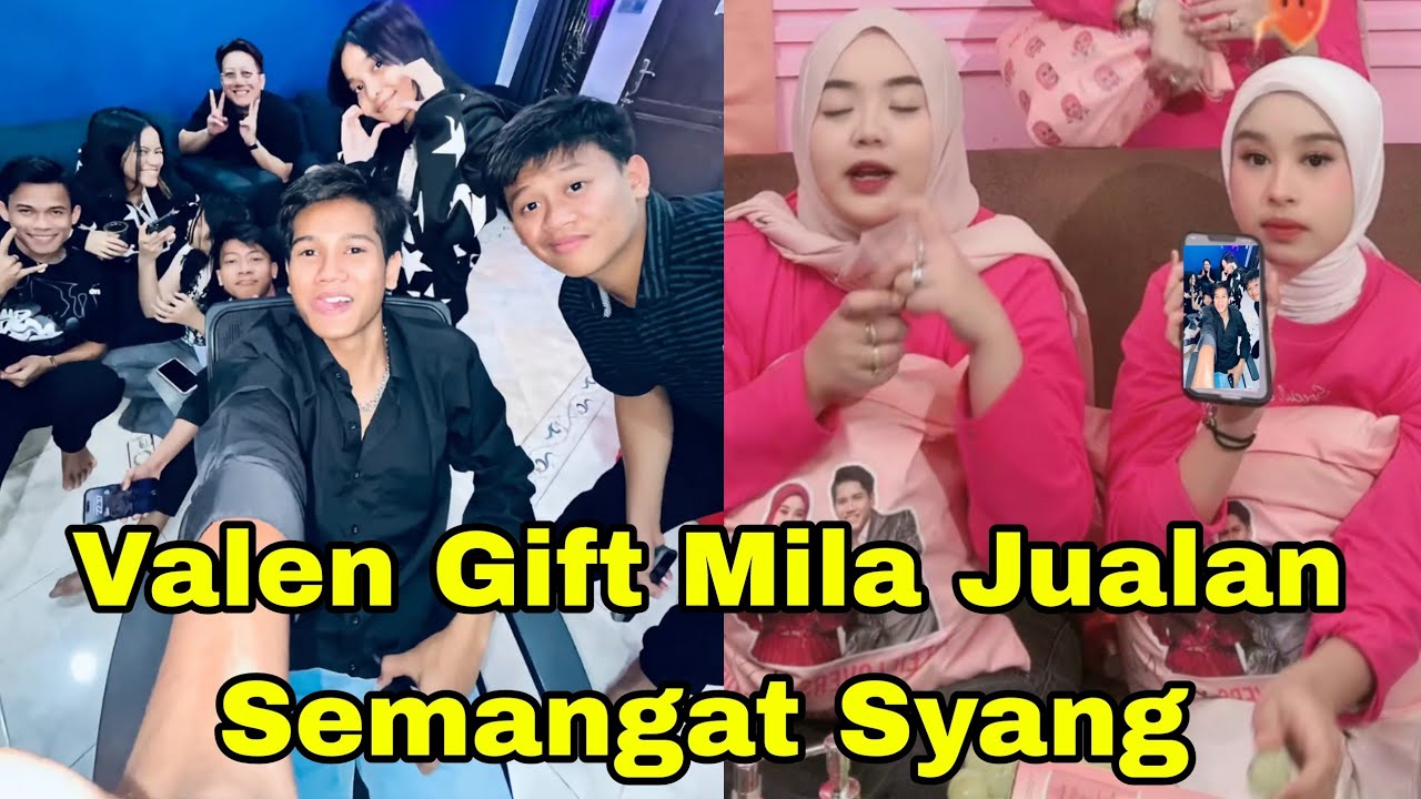 VALEN GIFT MILA JUALAN SEMANGAT AYANG KU