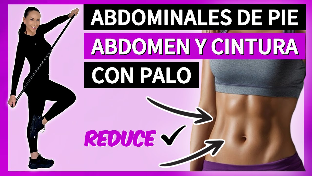 Abdominales de pie con palo para APLANAR ABDOMEN y REDUCIR CINTURA | abdomen alto, bajo y cintura