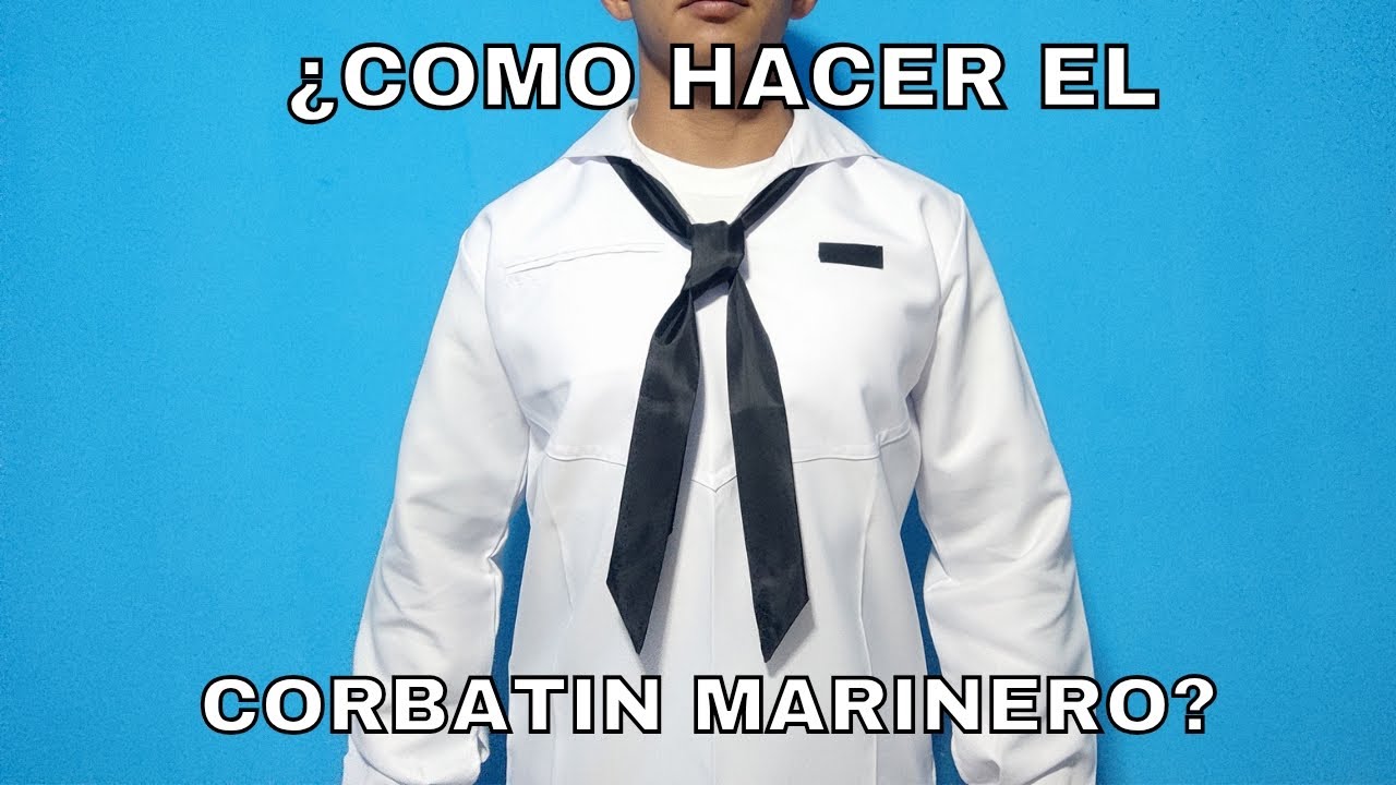 Como hacer el CORBATIN MARINERO⚓⛵- Grumetes, Marineros y Cabos