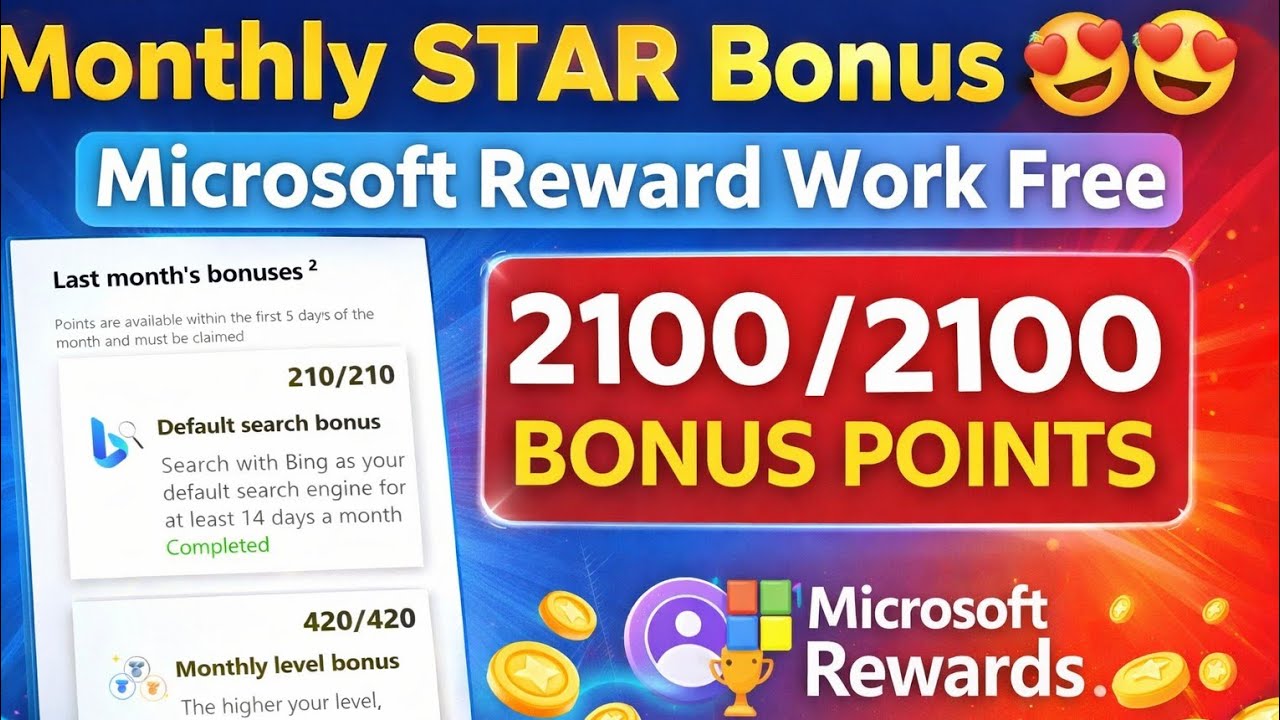 Microsoft Rewards Monthly STAR Bonus 🥳 2100/2100 Points Complete | Work Free Without Investment