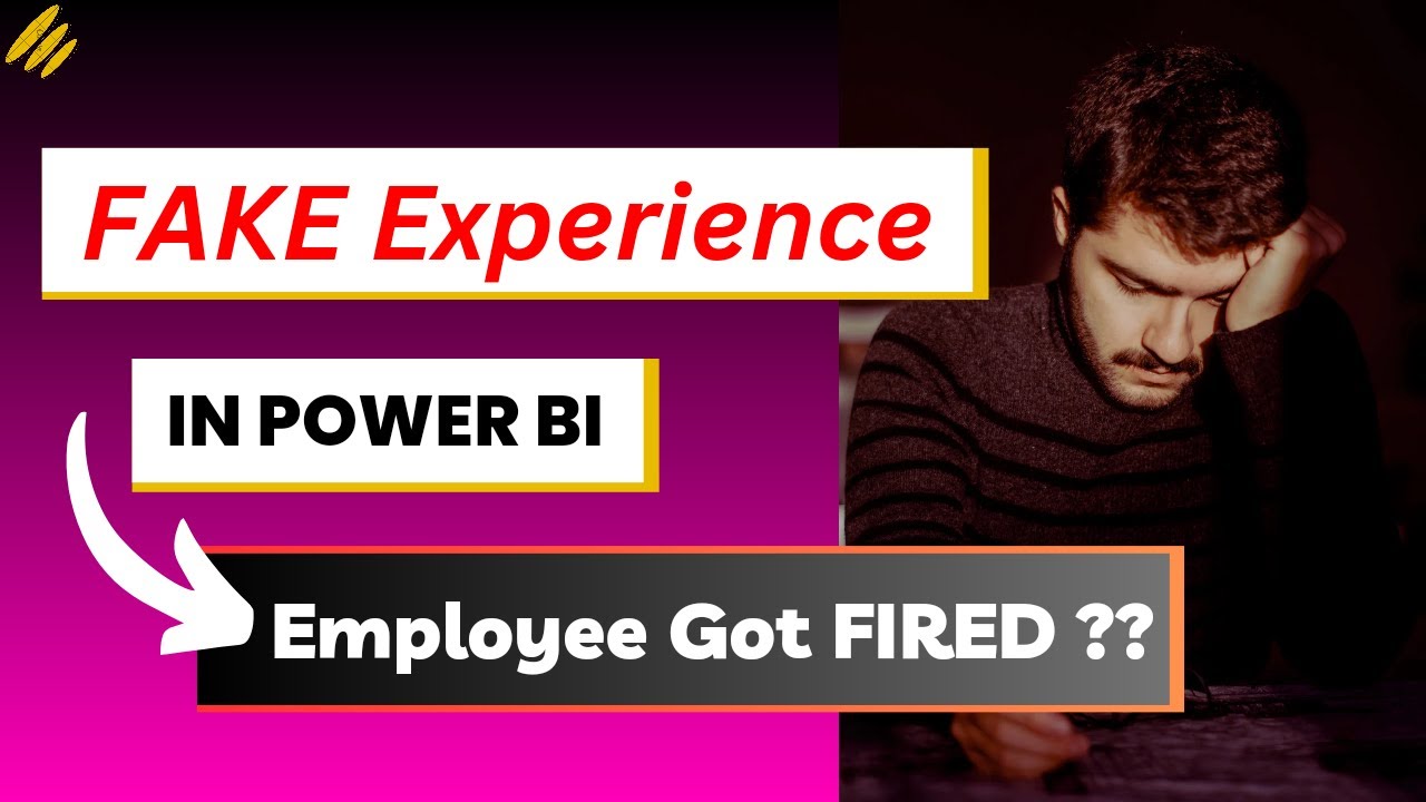 FAKE Experience in Power BI | Employee Got FIRED ?? 😱