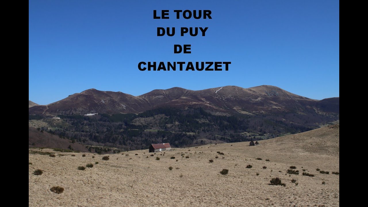 🚶‍♂️🚶‍♀️TOUR DU PUY DE CHANTAUZET