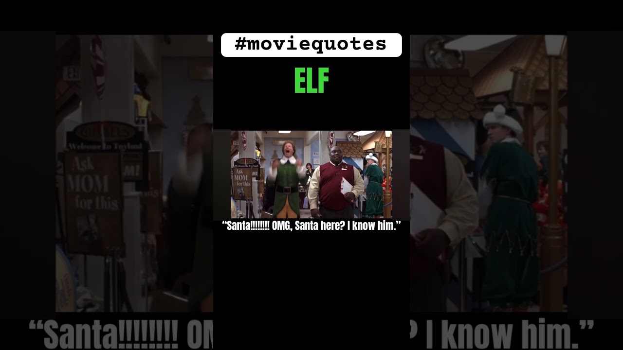 OMG Santa!!!!  Santa here? I know him Elf movie quotes #moviequotes #elf #santa
