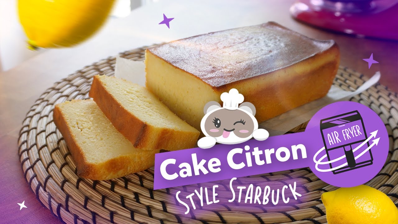 Ma recette secr&egrave;te du cake au citron &agrave; l'AIR FRYER !