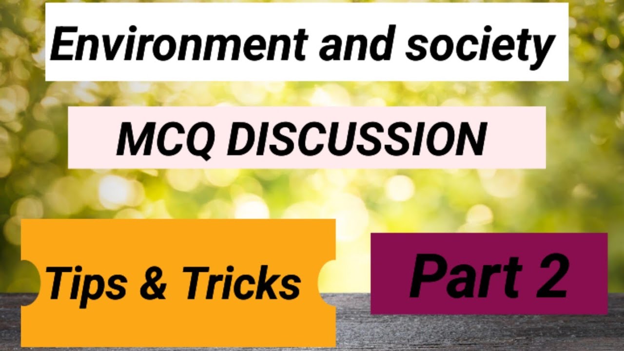 Environment & Society/ MCQ DISCUSSION part 2/Tips & Tricks #easyguideinbasociology