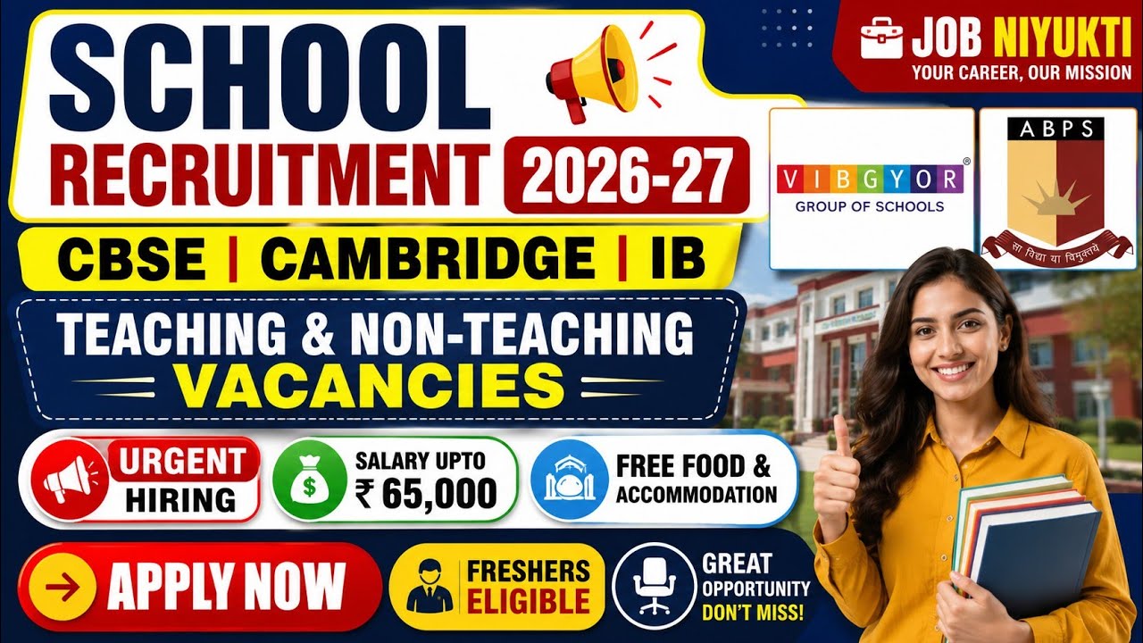 🔥 Top School Recruitment 2026-27 | PGT TGT PRT | Teaching & Non-Teaching Jobs | Salary Upto ₹65k