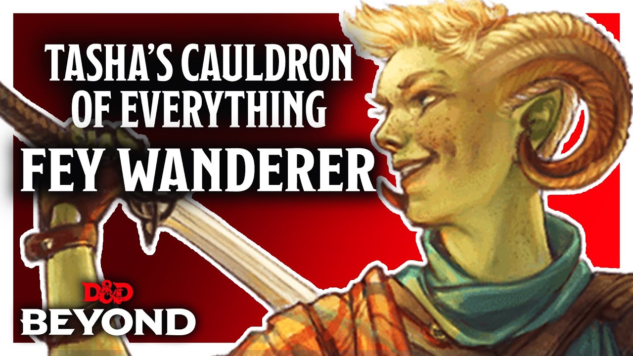 Fey Wanderer Ranger in Tasha's Cauldron of Everything - D&D Beyond