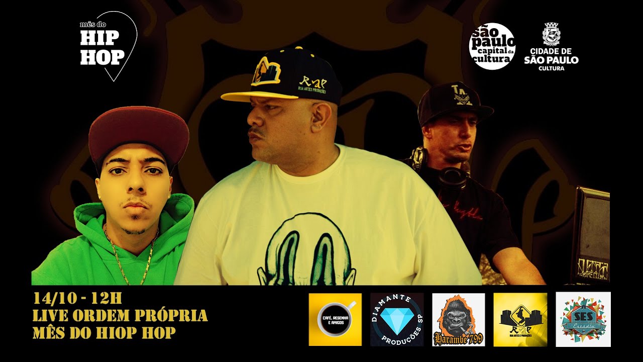MÊS DO HIP HOP 2021 APRESENTA LIVE SHOW ORDEM PRÓPRIA